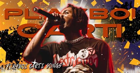 best playboi carti song|21 Best Playboi Carti Songs